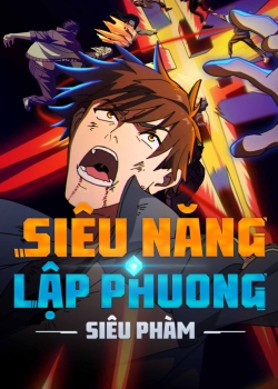 Phim Siêu Năng Lập Phương: Siêu Phàm